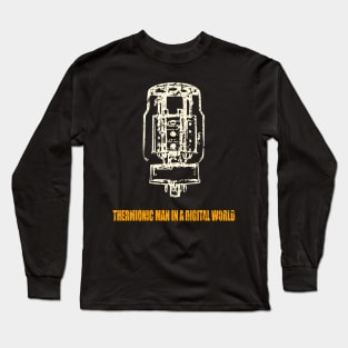 KT88 - A thermionic man in a digital world Long Sleeve T-Shirt